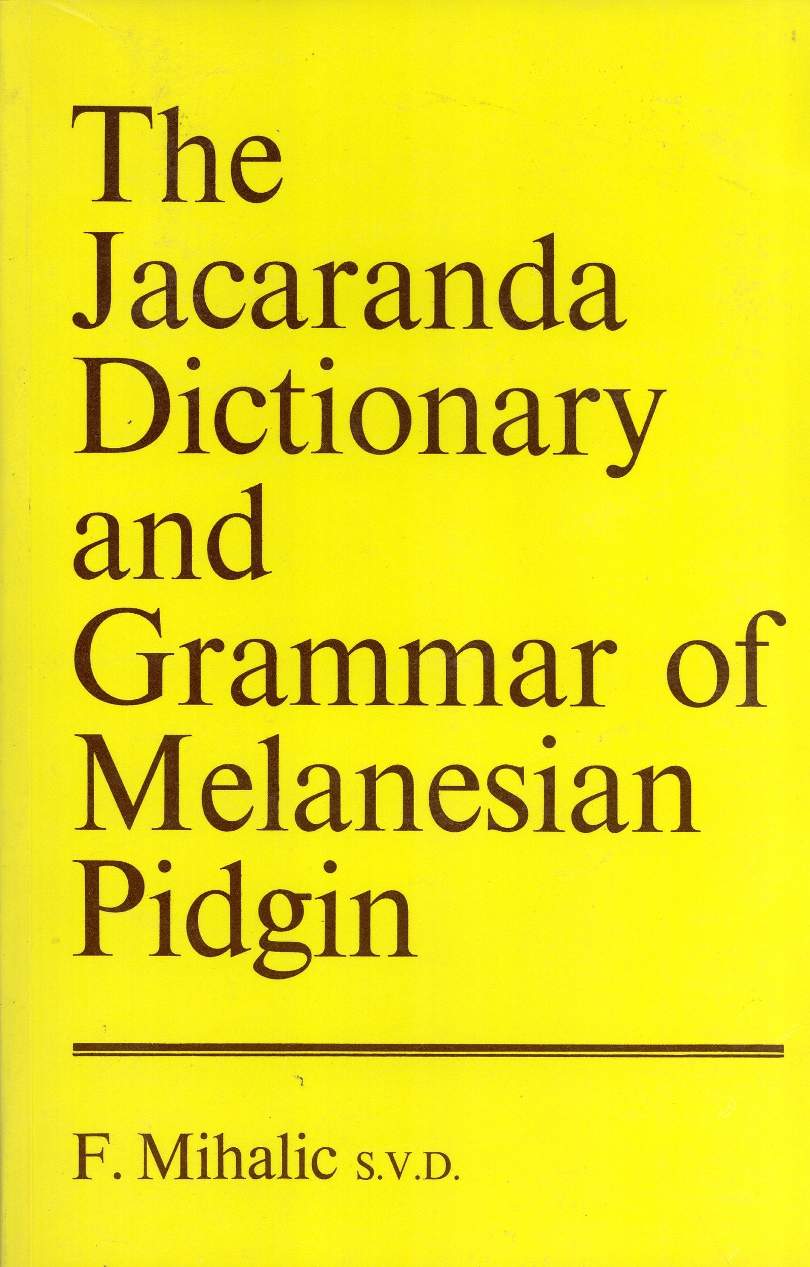 The Jacaranda Dictionary and Grammar of Melanesian Pidgin Books