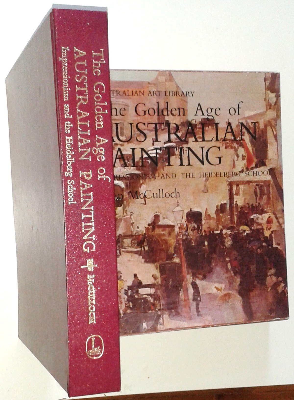 The golden age of Australian painting;: Impressionism and the Heidelberg school (Australian art library) Books