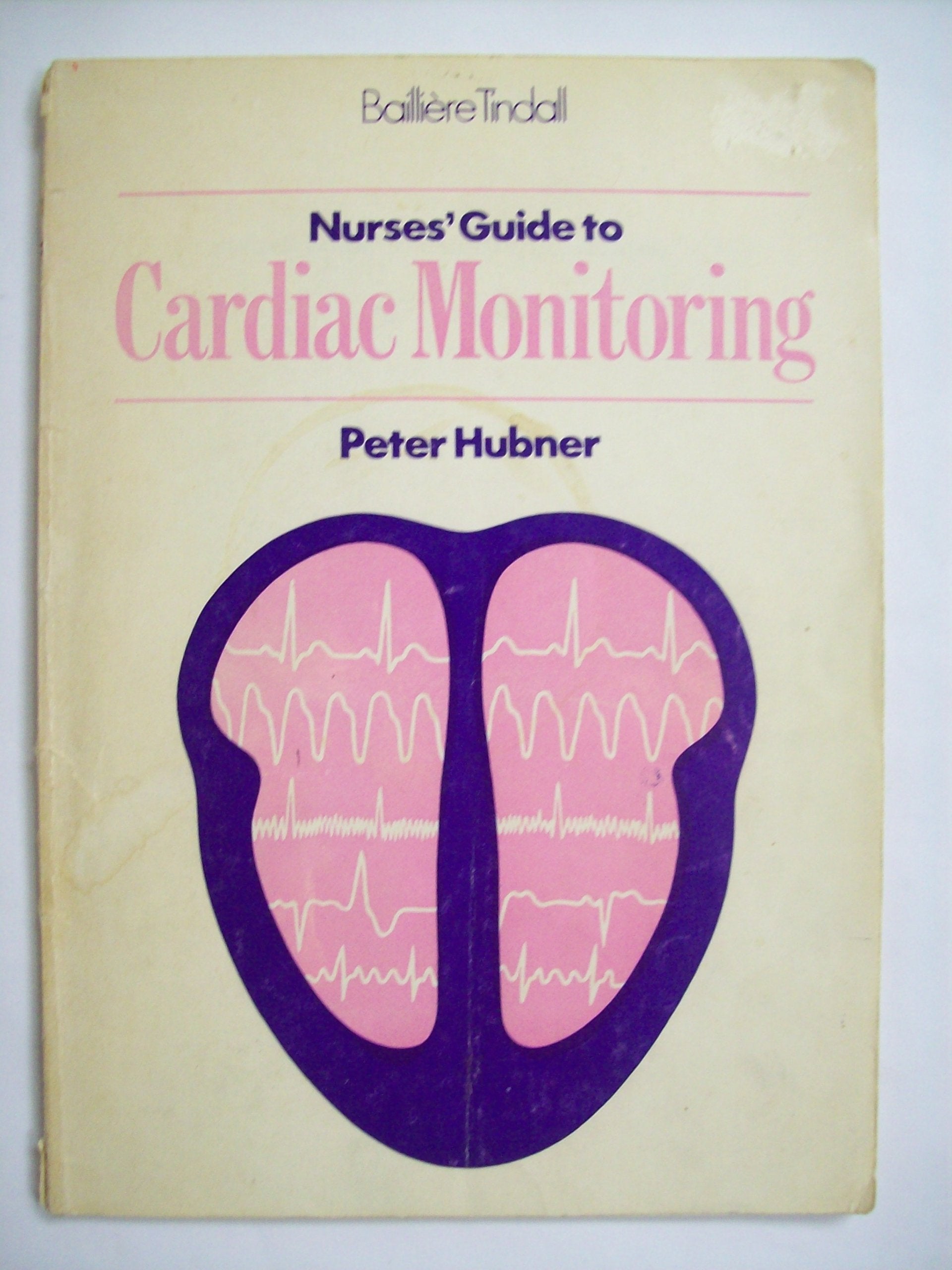 Nurses' Guide to Cardiac Monitoring Medicine