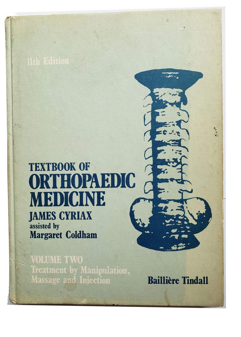Textbook of Orthopaedic Medicine: Treatment by Manipulation, Massage and Injection (Oreder 09600) Medicine