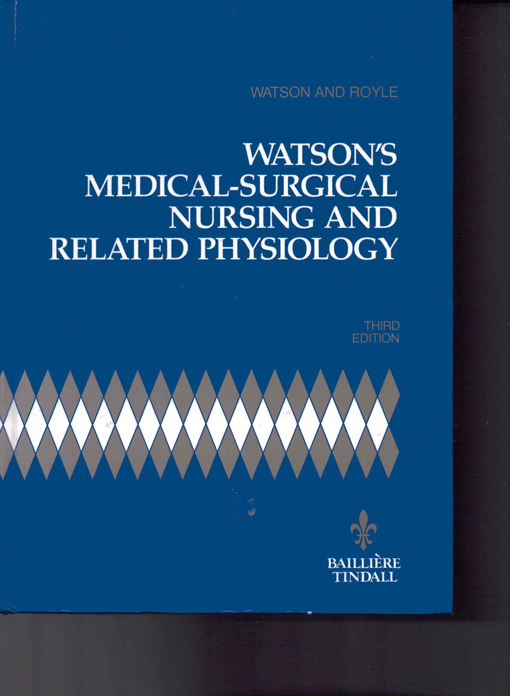 Watson's Medical-surgical Nursing and Related Physiology Medicine