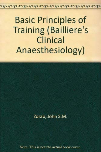 Basic Principles of Training (Bailliere's Clinical Anaesthesiology S.) Medicine
