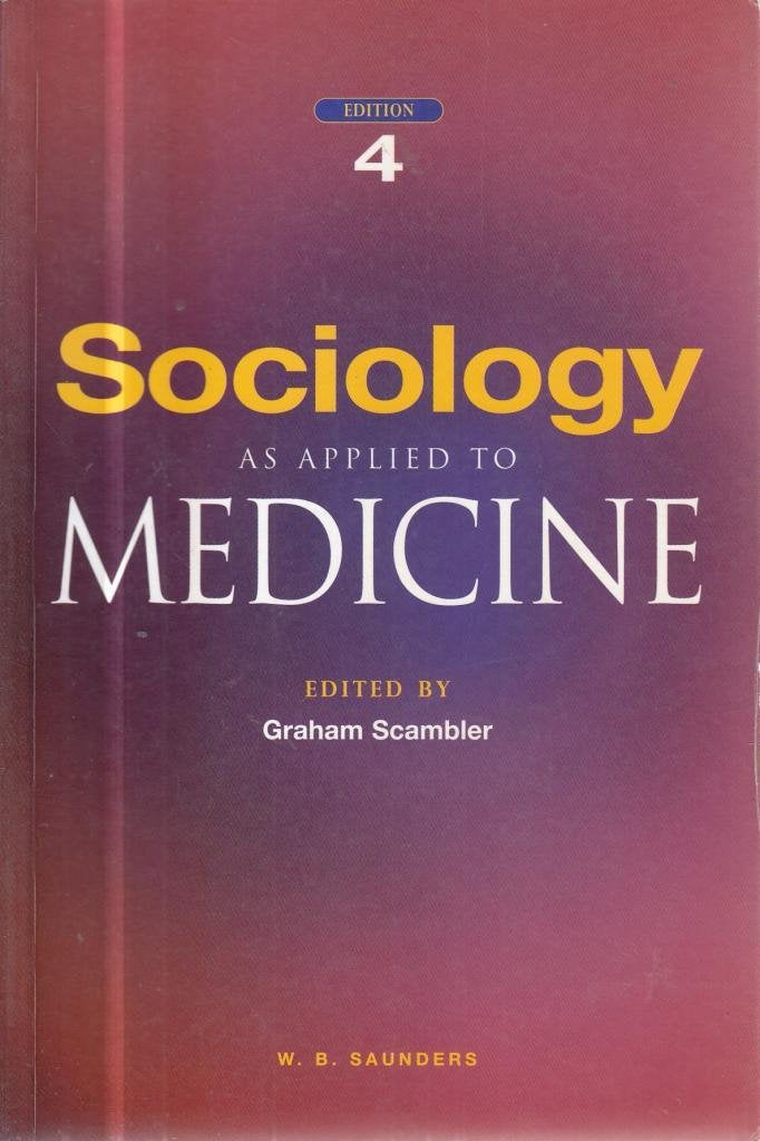 Sociology As Applied to Medicine Medicine
