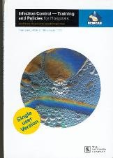 Infection Control-Training and Policies for Hospitals (Hospital Infection Control: Policies and Procedures) Medicine