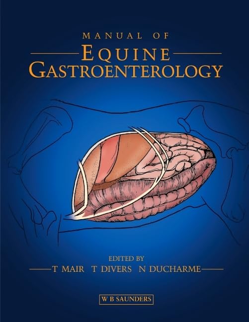 Manual of Equine Gastroenterology Medicine