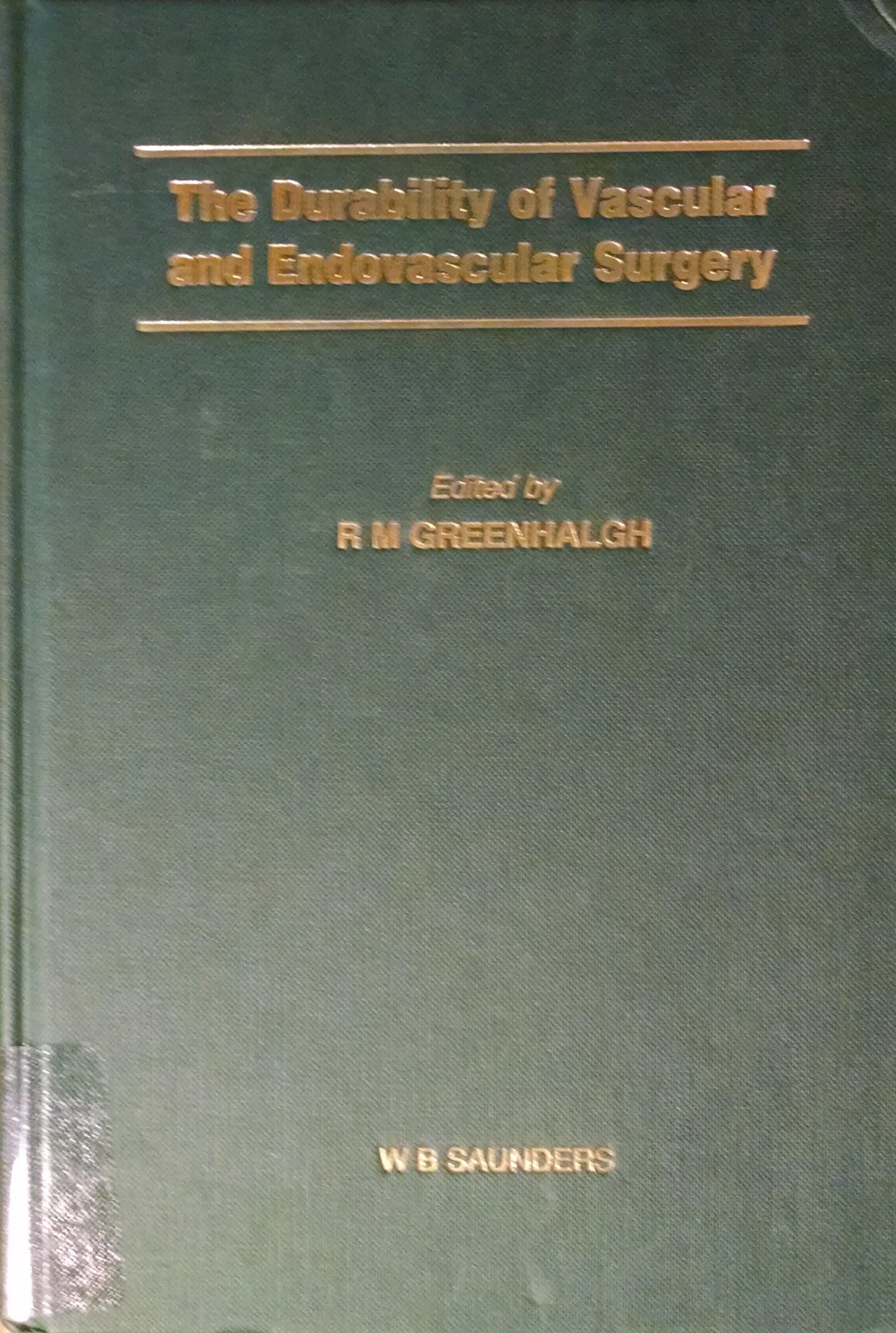 Durability of Vascular and Endovascular Surgery: Management and Progression of Vascular Disease Medicine