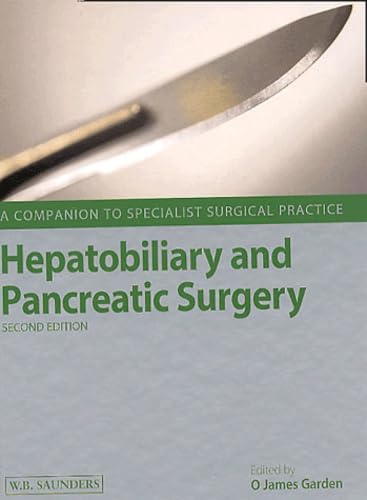 Hepatobiliary and Pancreatic Surgery (Companion to Specialist Surgical Practice) Medicine