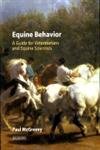 Equine Behavior: A Guide for Veterinarians and Equine Scientists Medicine