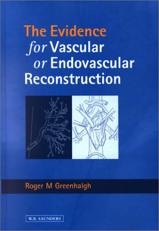 Evidence for Vascular or Endovascular Reconstruction Medicine