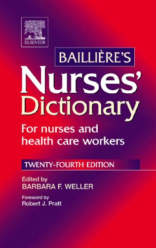 Bailliere's Nurses' Dictionary: For Nurses and Health Care Workers (Dictionary) Medicine