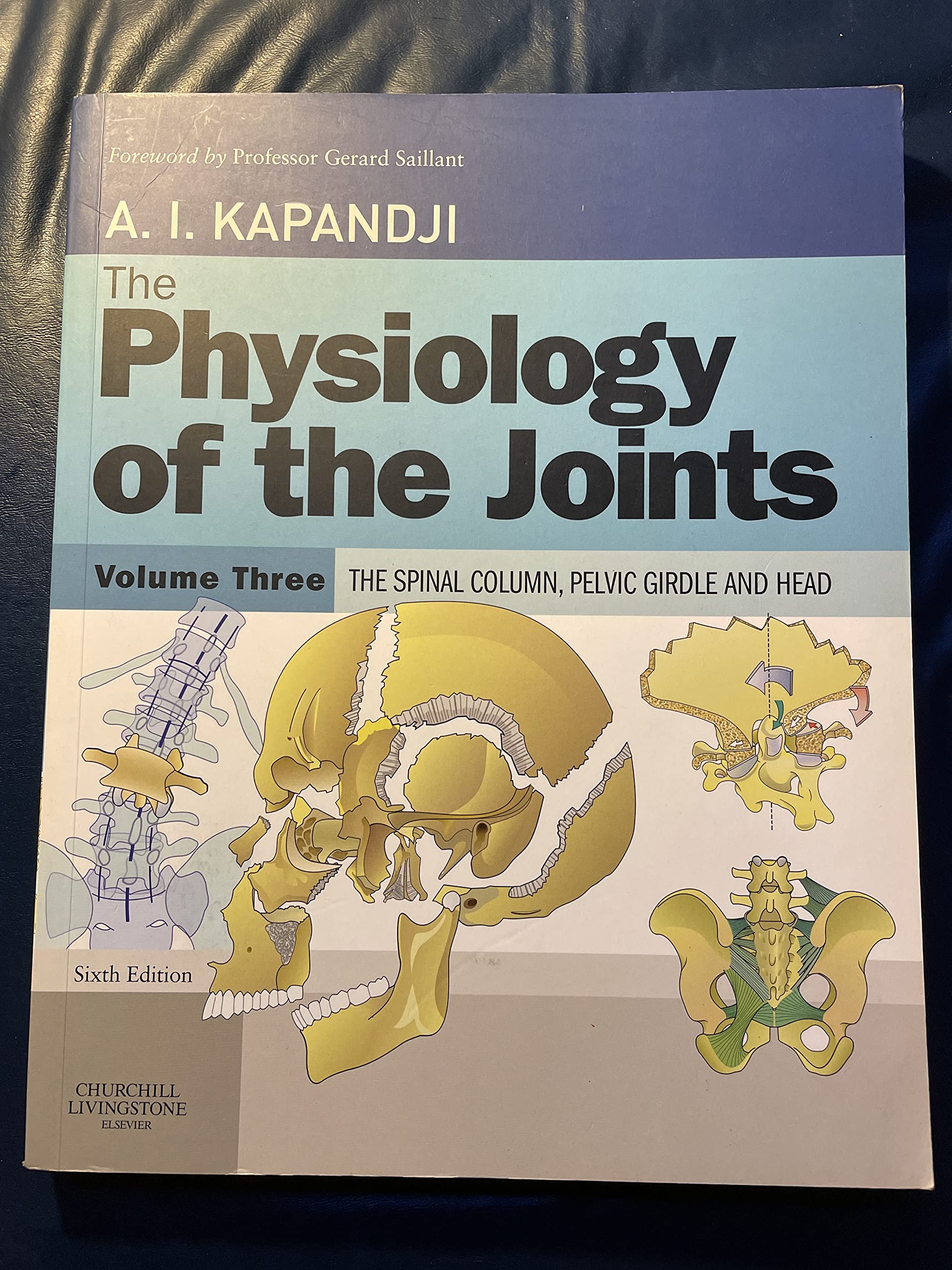 The Physiology of the Joints.Vol.3: The Spinal Column, Pelvic Girdle (The Physiology of the Joints: Annotated Diagrams of the Mechanics of the Human Joints) Medicine