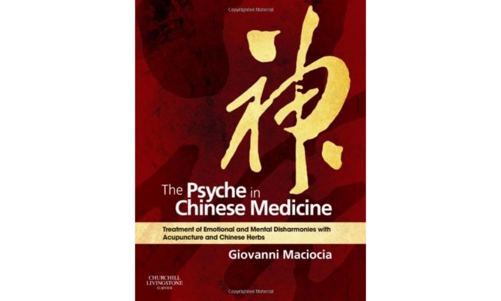 The Psyche in Chinese Medicine Medicine
