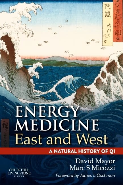 Energy Medicine East and West Medicine