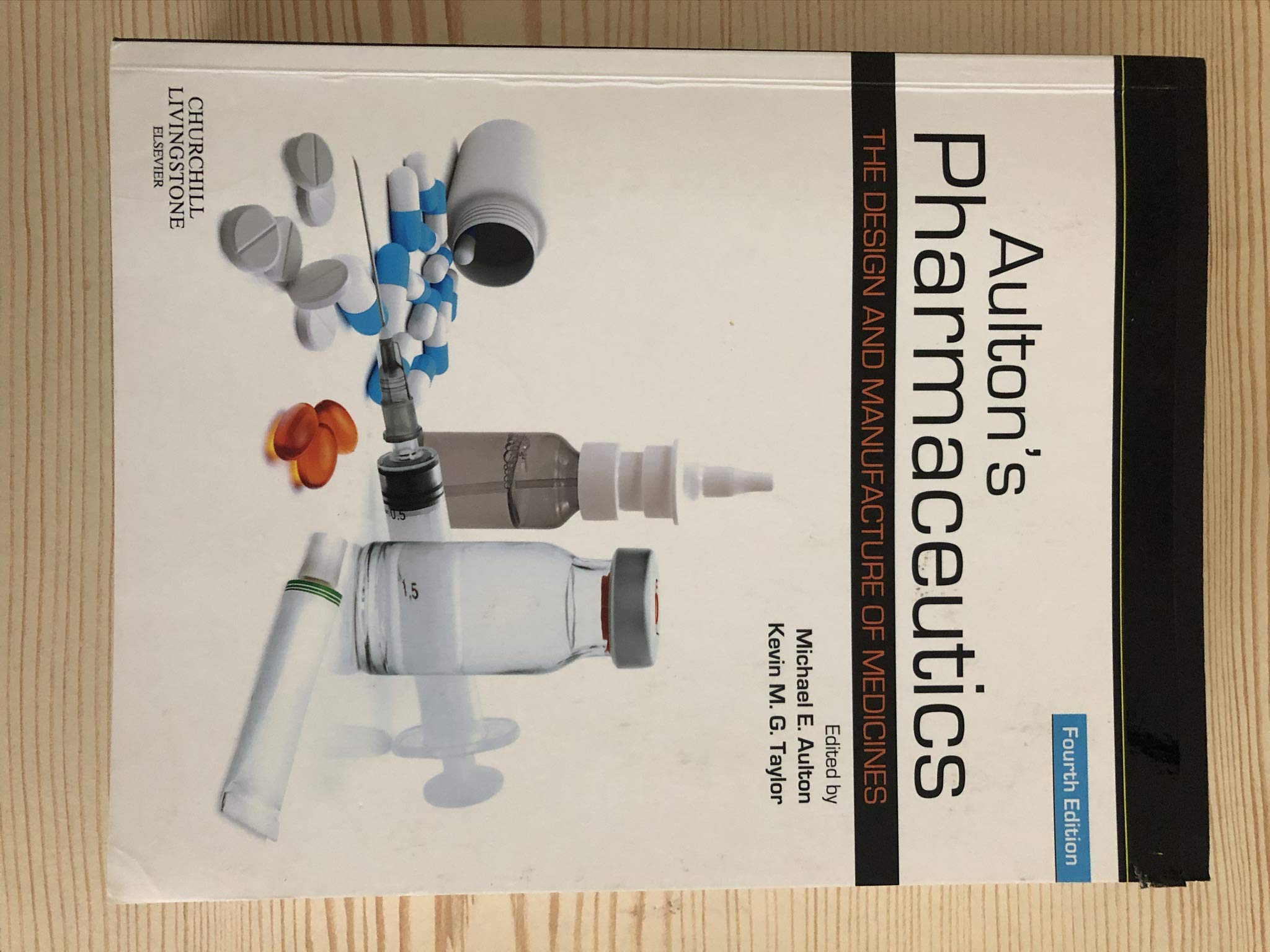 Aulton's Pharmaceutics: The Design and Manufacture of Medicines book