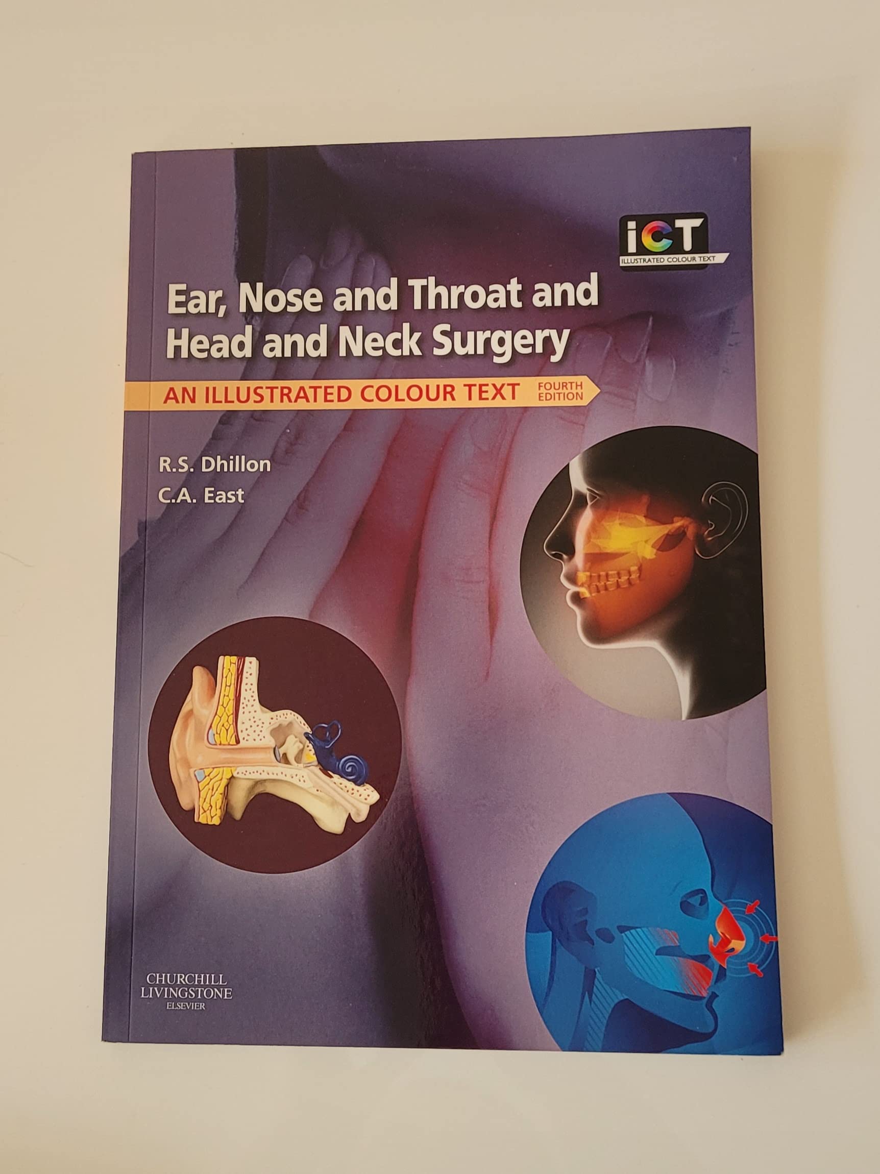 Ear, Nose and Throat and Head and Neck Surgery: An Illustrated Colour Text Medicine
