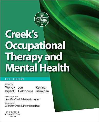 Creek's Occupational Therapy and Mental Health book