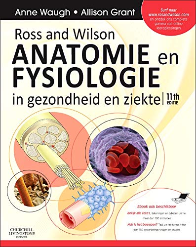 Ross and Wilson Anatomie en Fysiologie in gezondheid en ziekte- book