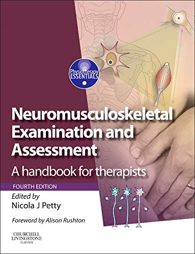 Neuromusculoskeletal Examination and Assessment: A Handbook for Therapists (Physiotherapy Essentials) Medicine