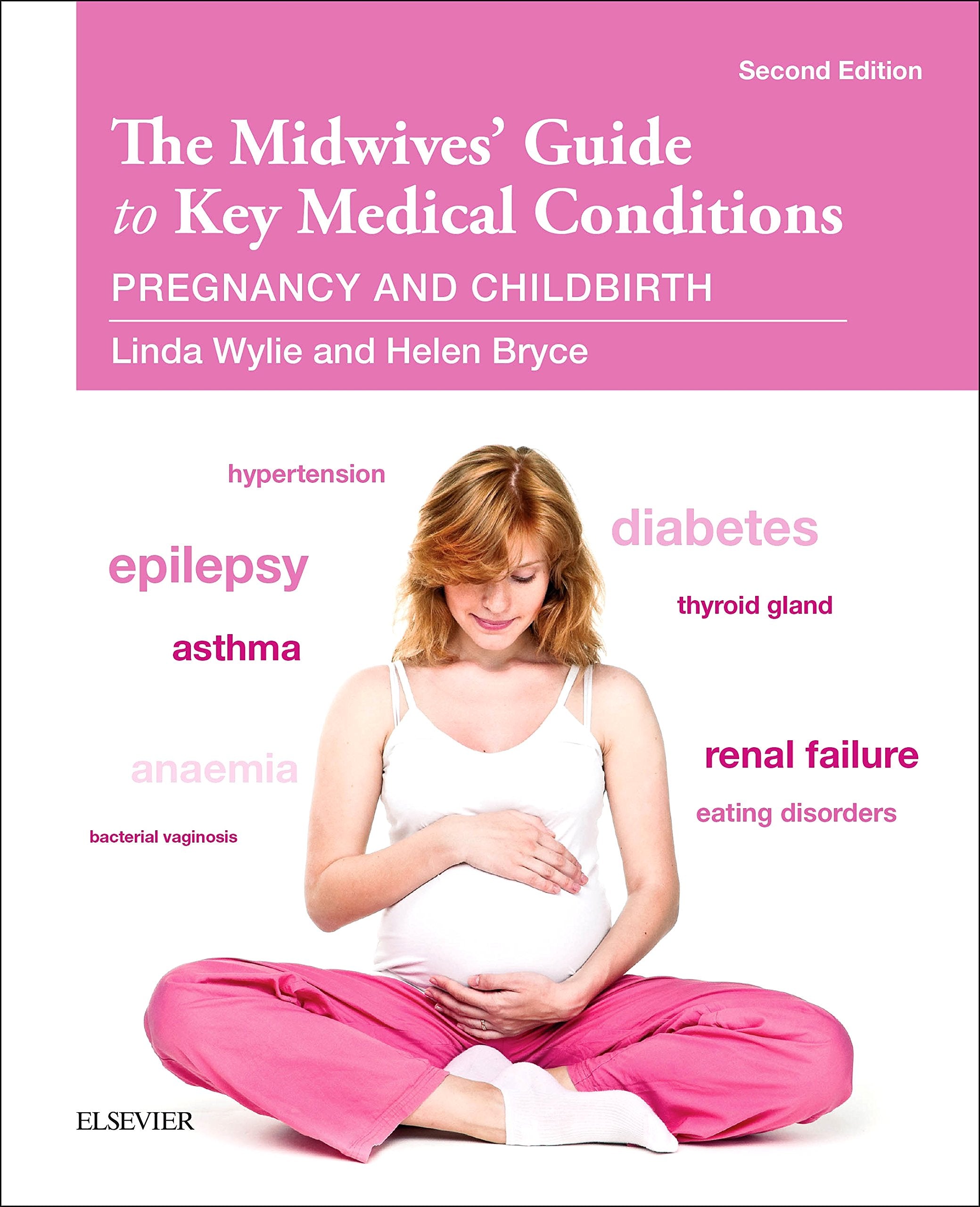 The Midwives' Guide to Key Medical Conditions Medicine