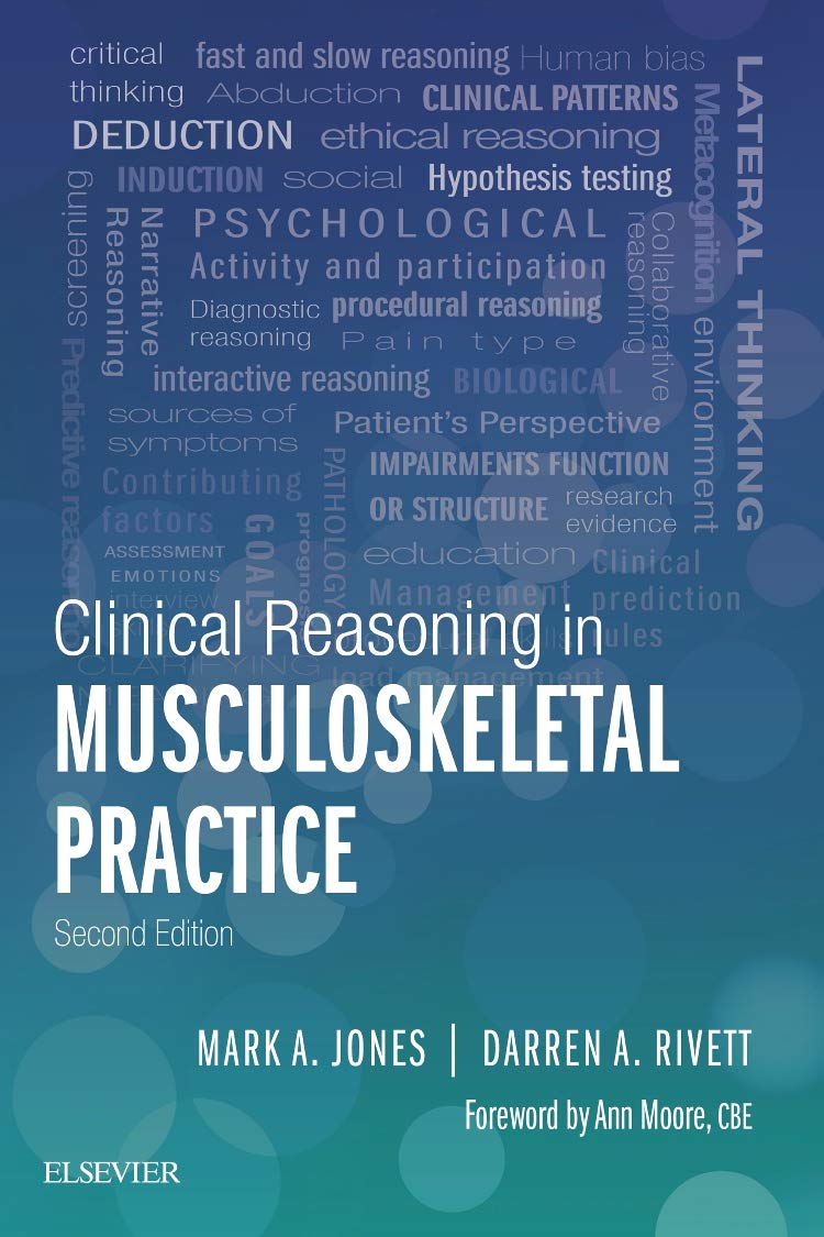Clinical Reasoning in Musculoskeletal Practice: Forew. by Ann Moore Medicine