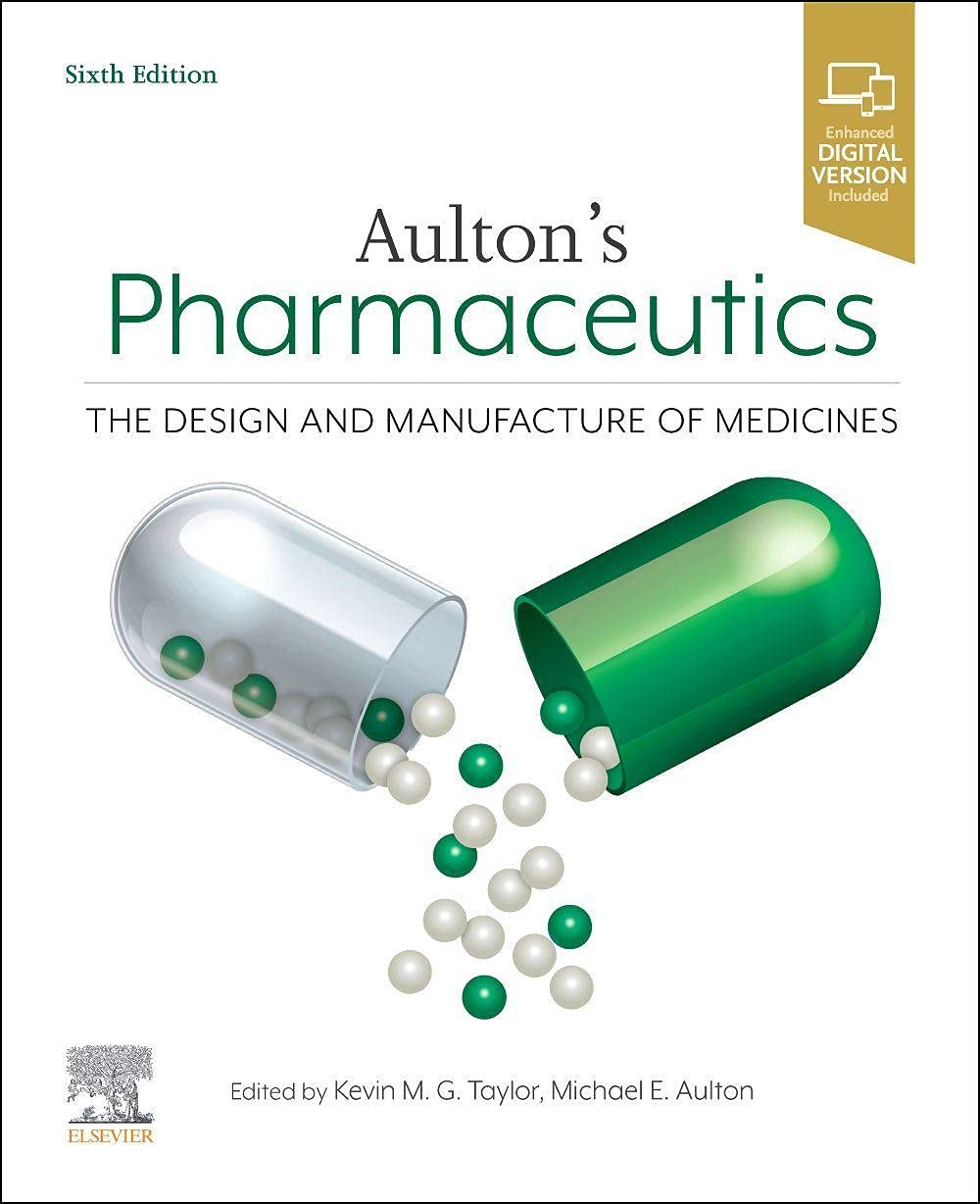 Aulton's Pharmaceutics: The Design and Manufacture of Medicines Medicine