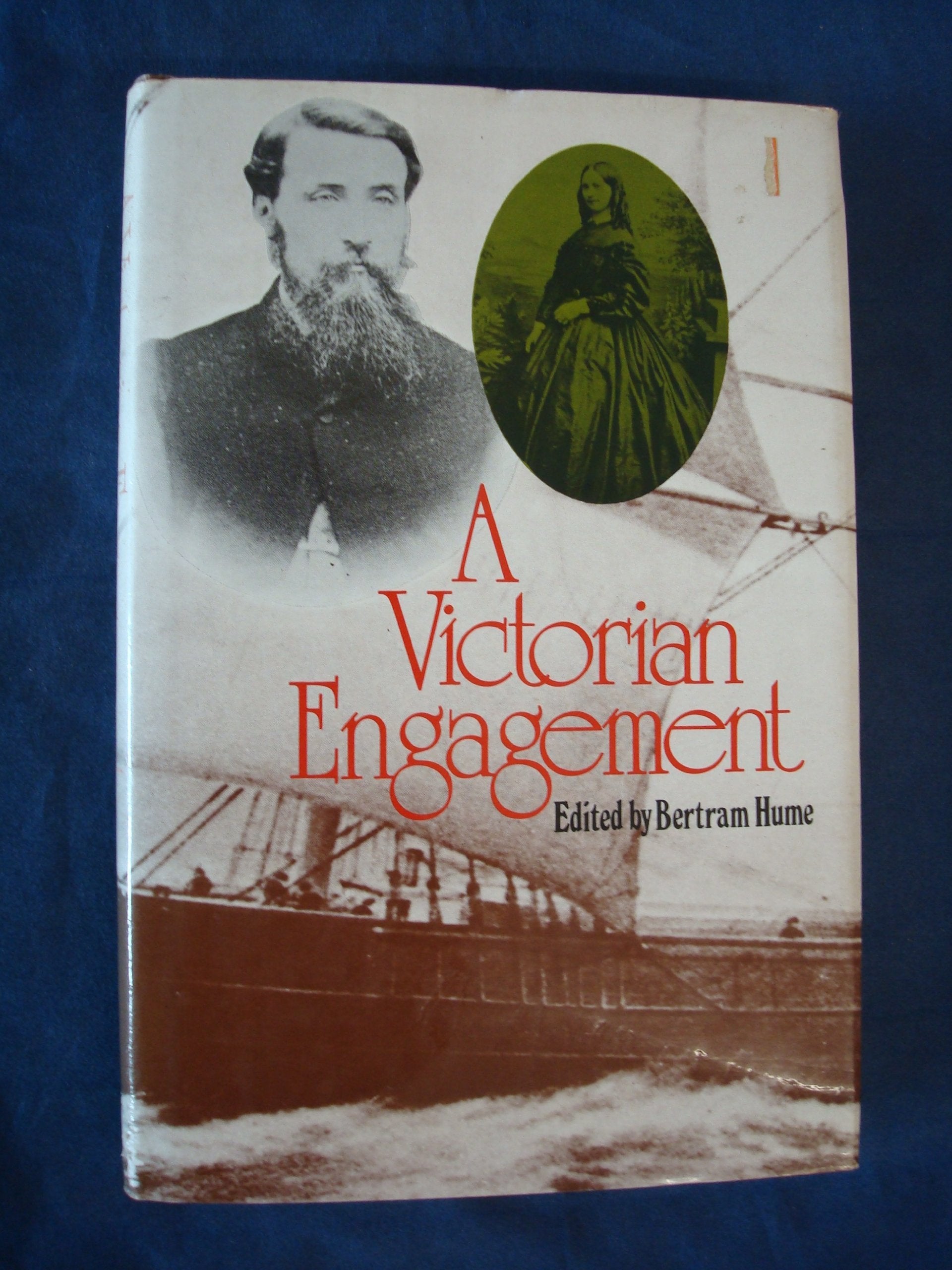 A Victorian engagement: Letters and journals of Walter Hume and Anna Kate Fowler during the 1860s Books