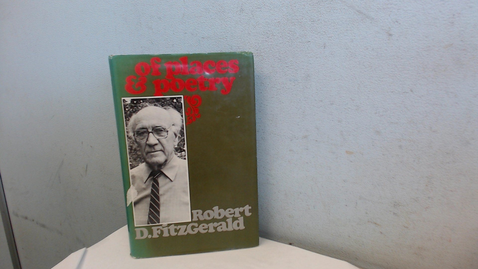 Of Places and Poetry by Fitzgerald, Robert D Books