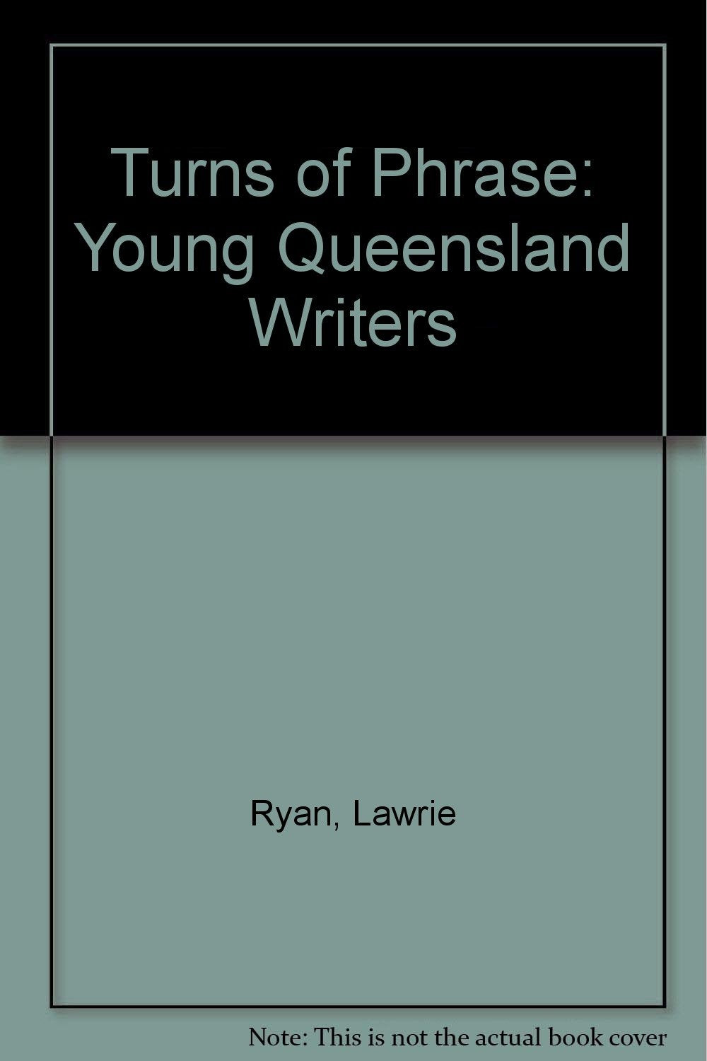 Turns of Phrase: Young Queensland Writers Books
