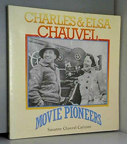 Charles And Elsa Chauvel: Movie Pioneers Art & Literature
