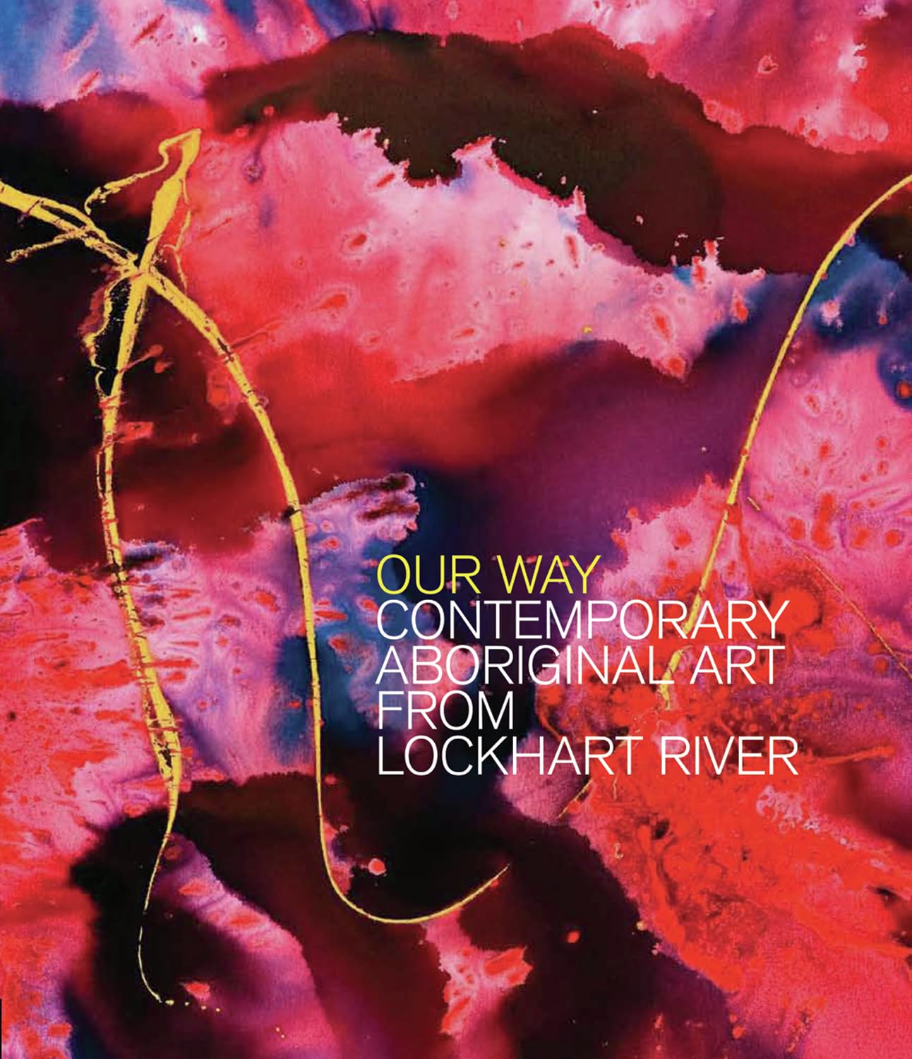 Our Way: Contemporary Aboriginal Art from Lockhart River book