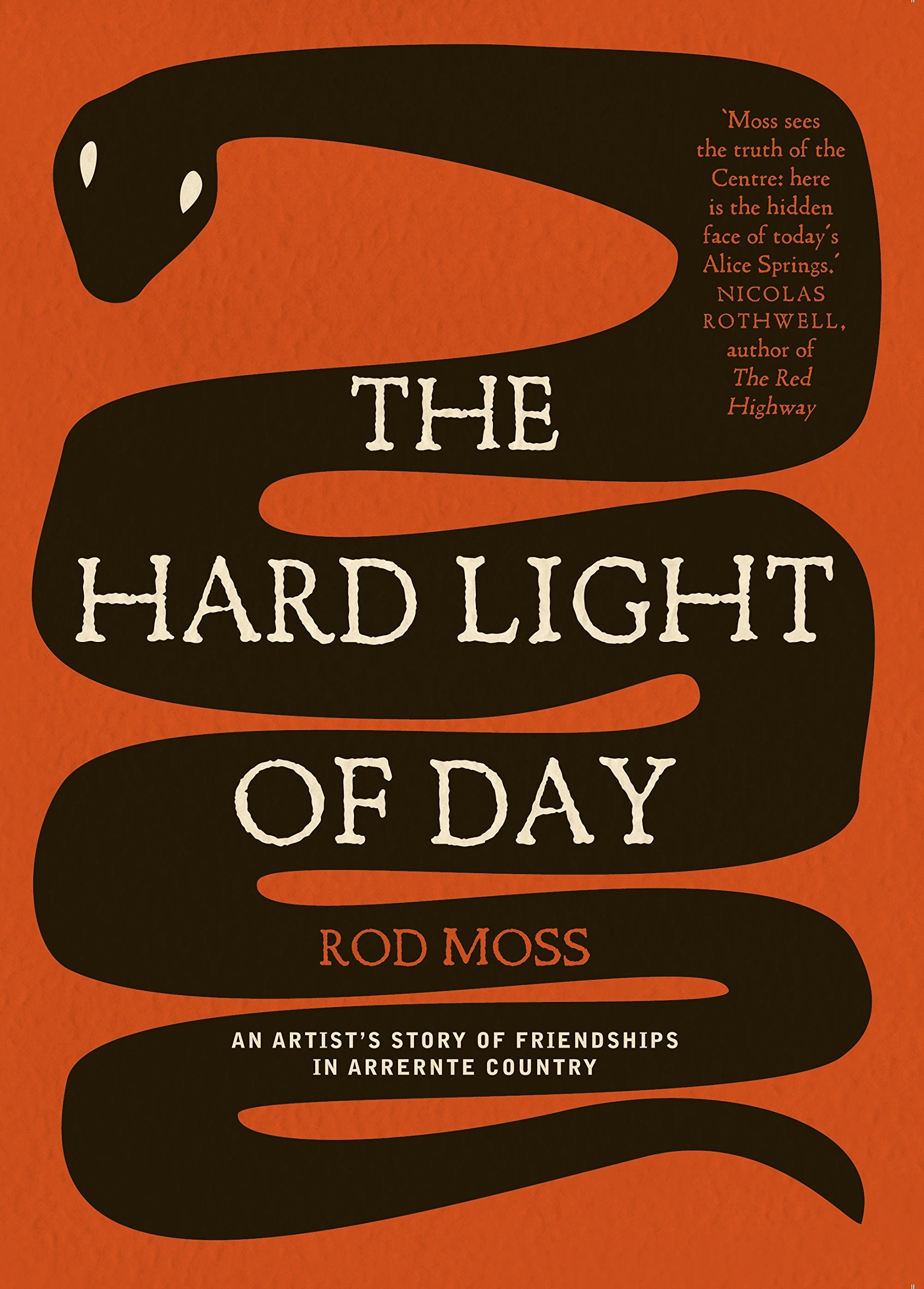 The Hard Light of Day: An Artist's Story of Friendships in Arrernte Country Social Sciences