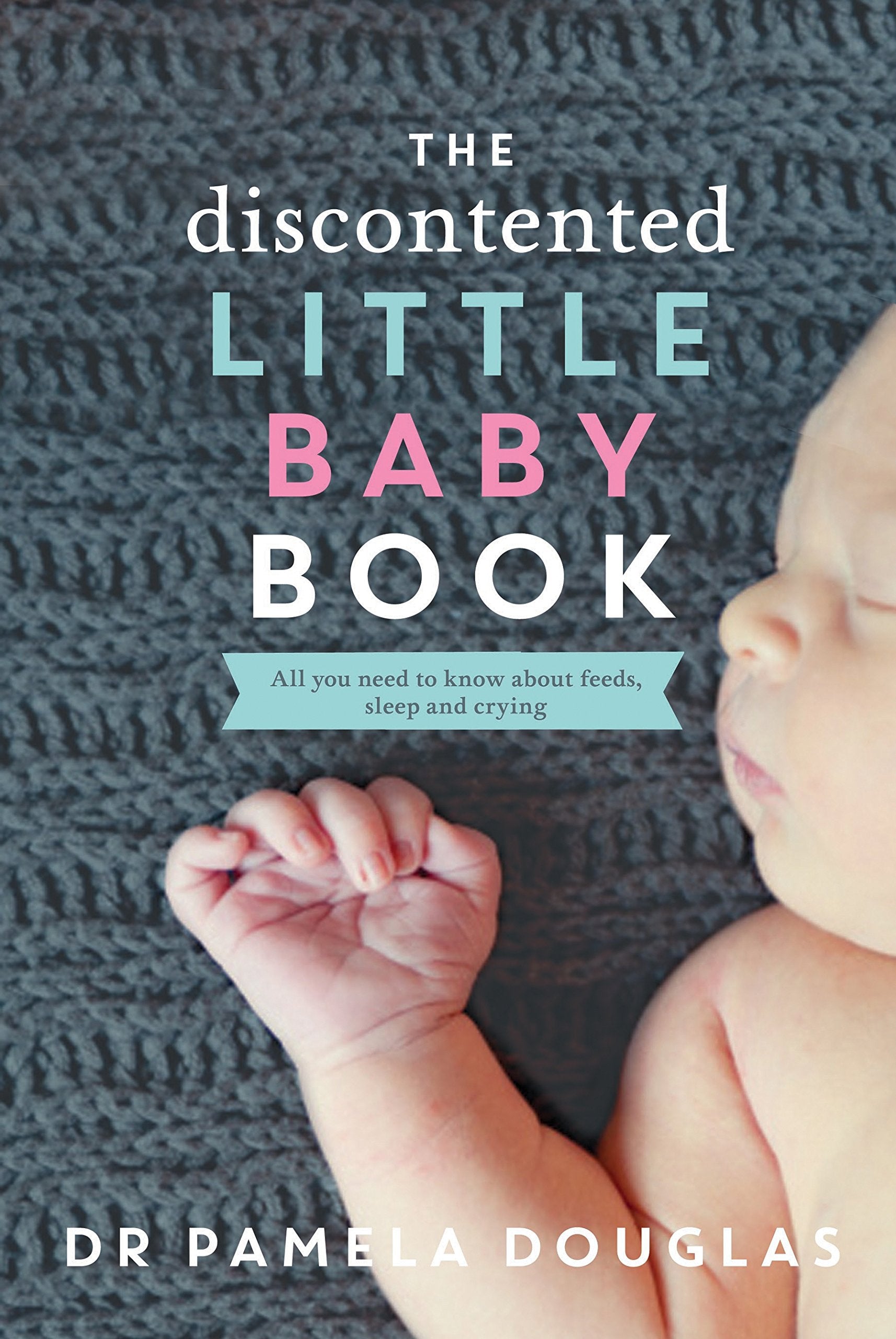 The Discontented Little Baby Book Parents & Children