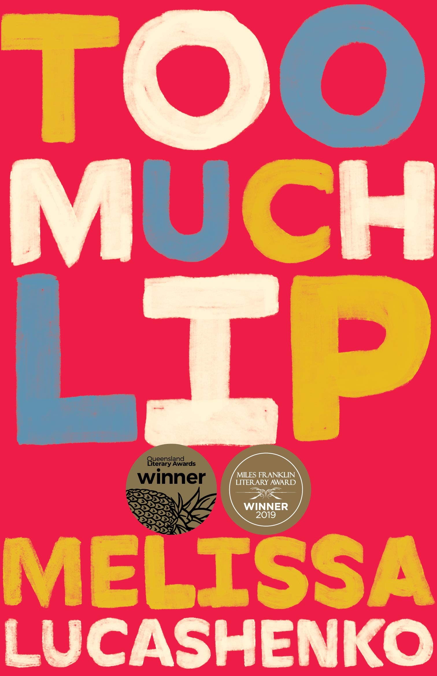 Too Much Lip: Winner of the Miles Franklin Award Books
