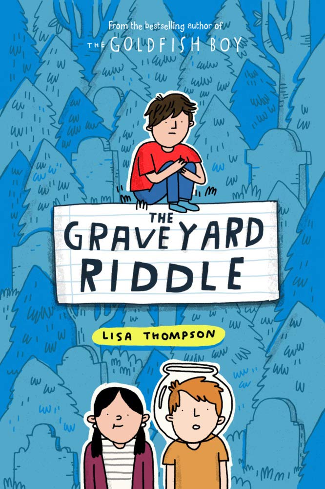 The Graveyard Riddle (the new mystery from award-winning author of The Goldfish Boy): 1 book