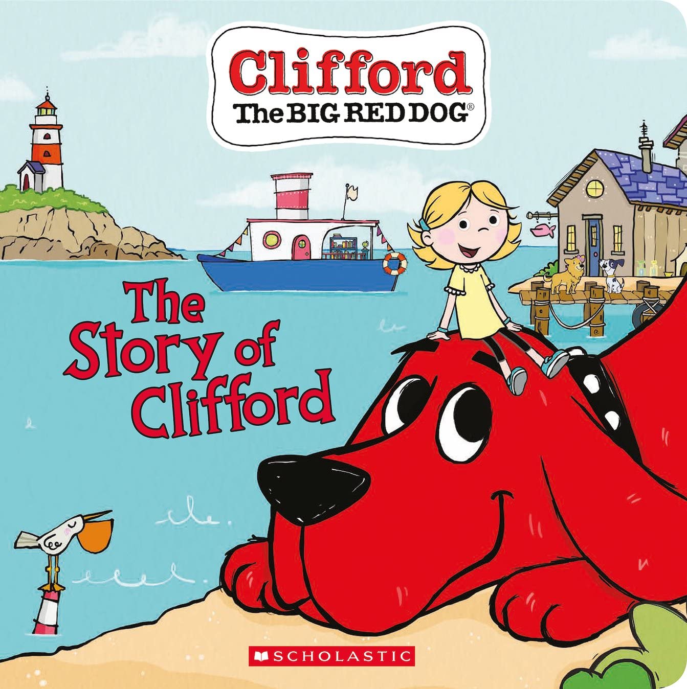 The Story of Clifford (Board Book) (Clifford the Big Red Dog) book