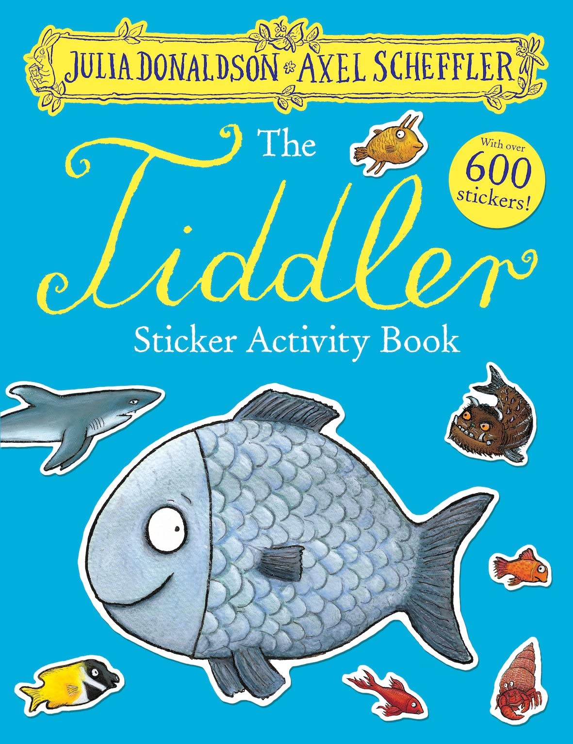 The Tiddler Sticker Activity Book: Packed with mazes, dot-to-dots, word searches, colouring-in pages and more! book