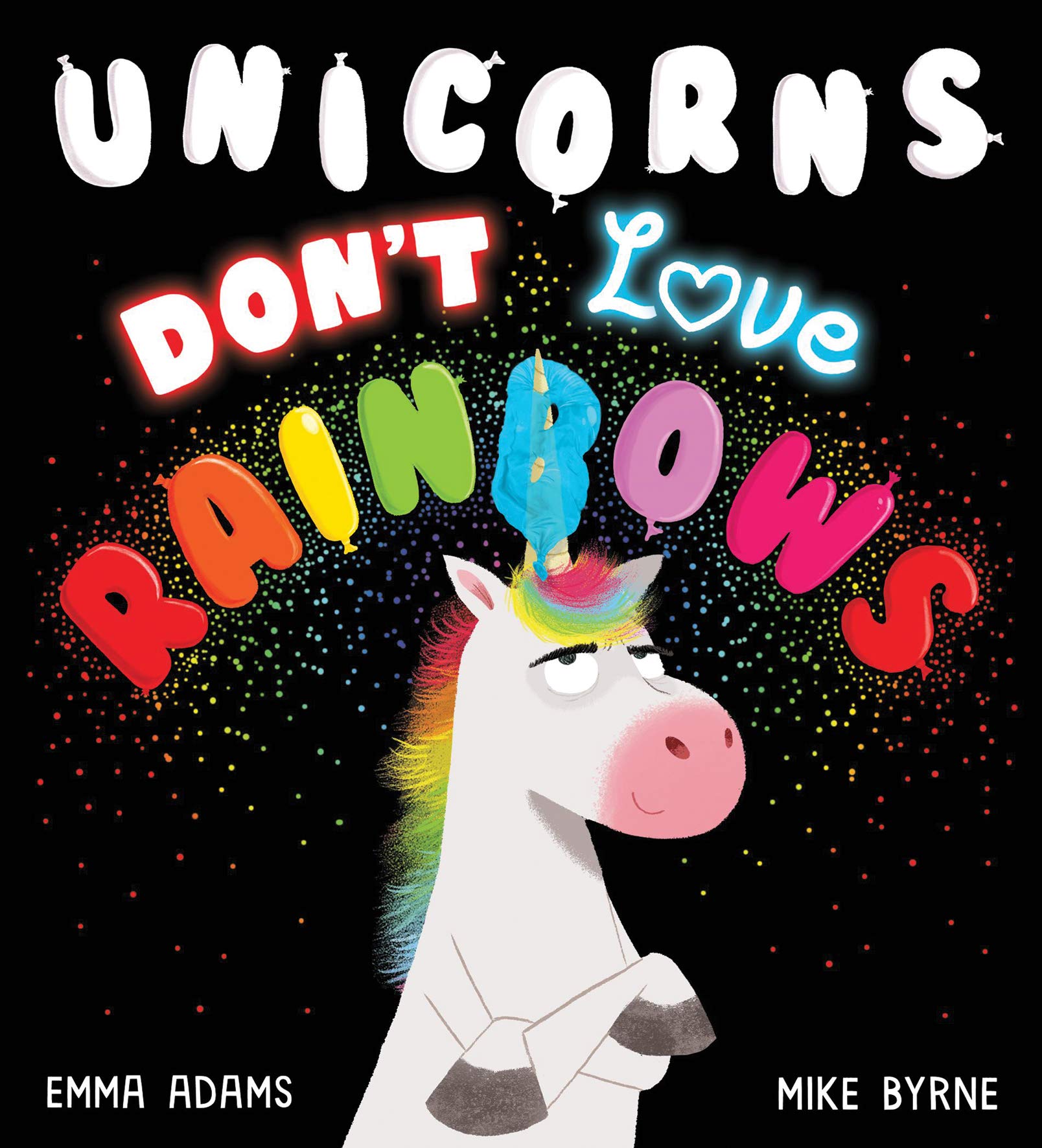 Unicorns Don't Love Rainbows HB Non-fiction