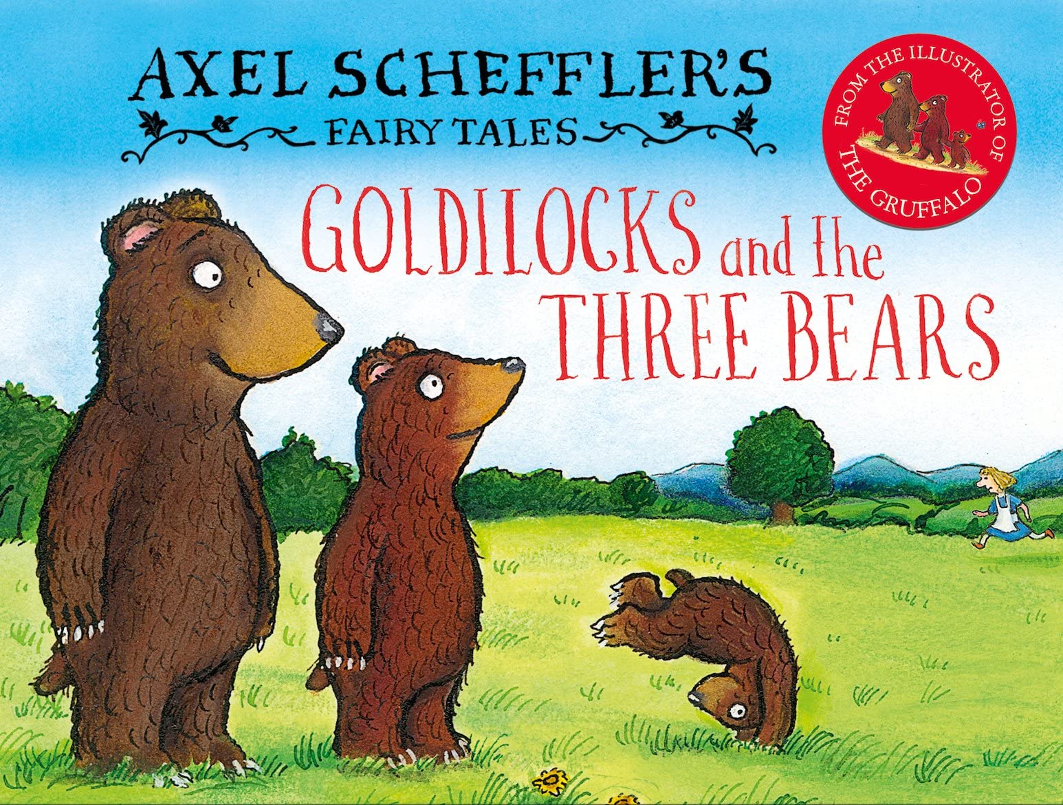 Axel Scheffler's Fairy Tales: Goldilocks and the Three Bears Novels & Short Stories
