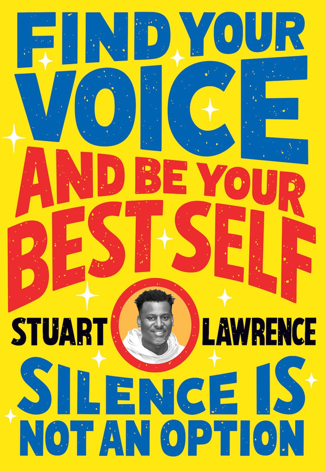Silence is Not An Option: Find Your Voice and Be Your Best Self Eroticism