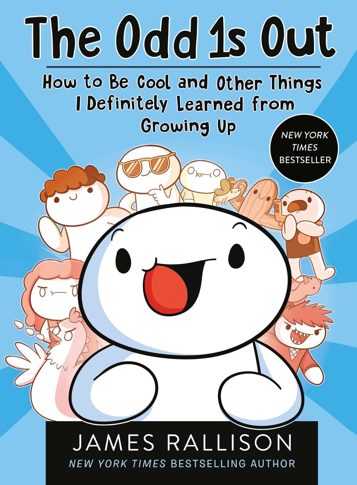 The Odd 1s Out: How to Be Cool and Other Things I Definitely Learned from Growing Up book