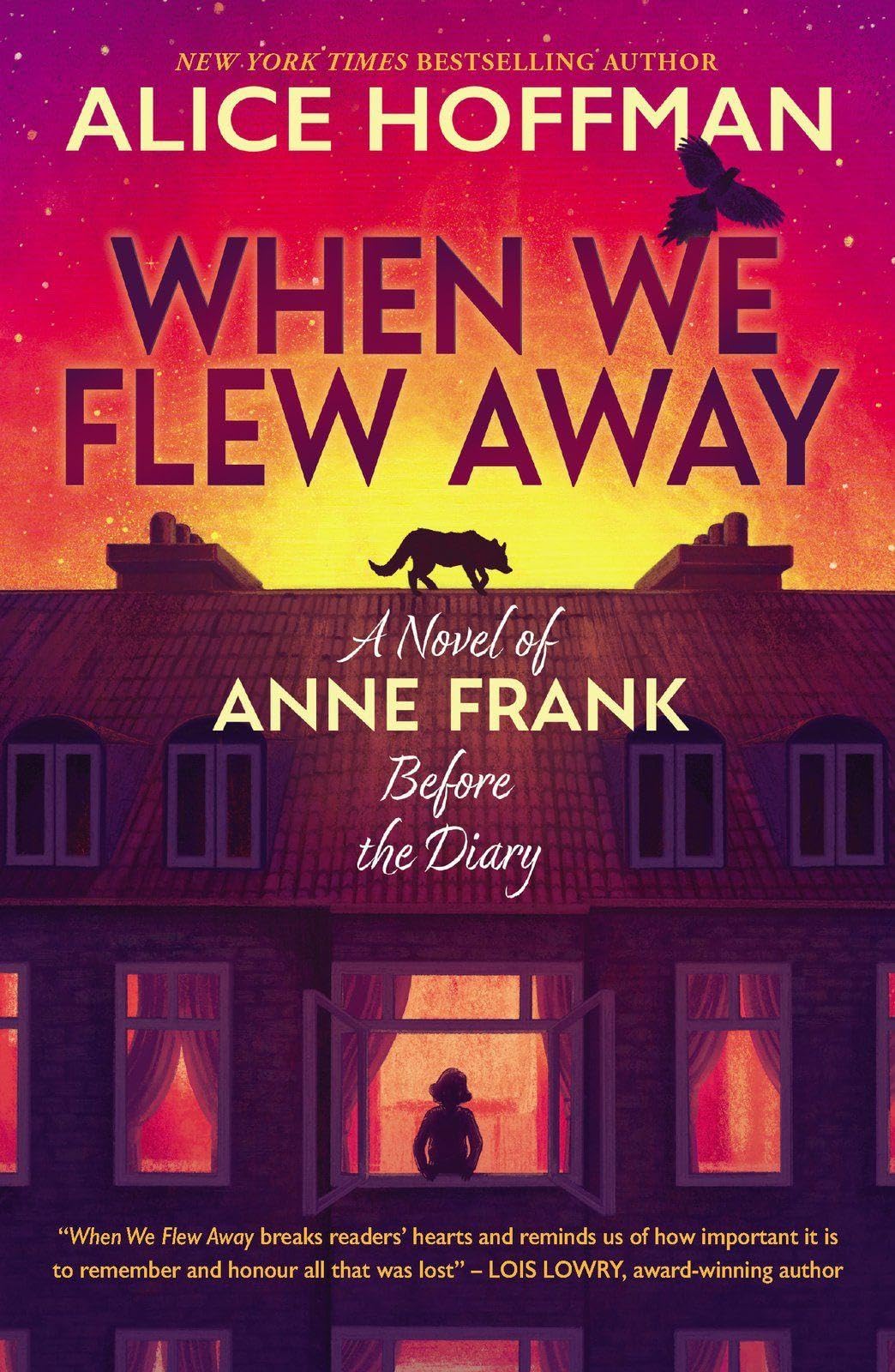 When We Flew Away: A Novel of Anne Frank, Before the Diary Death & Mourning