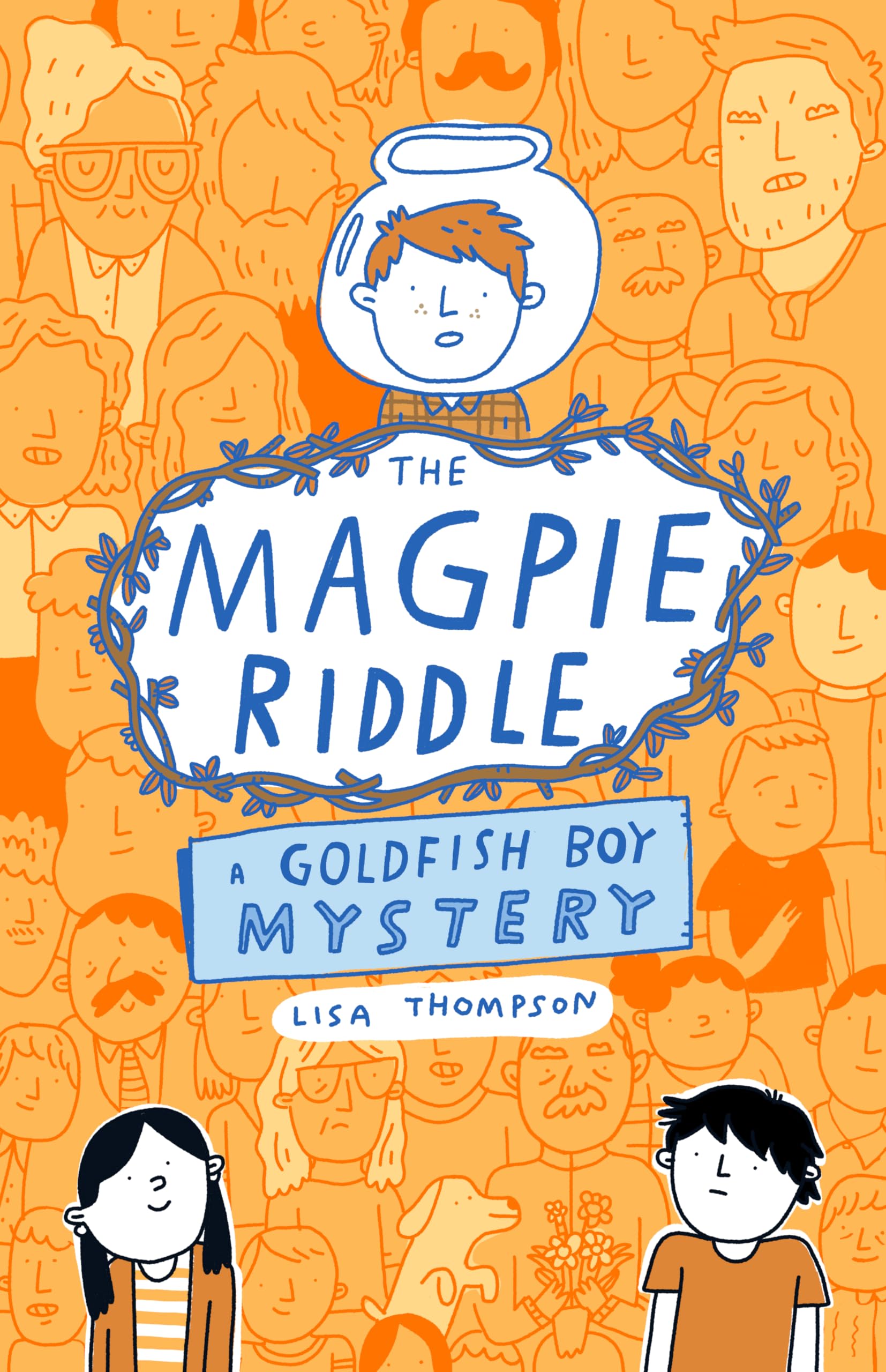 The Magpie Riddle: a Goldfish Boy Mystery Detective & CSI