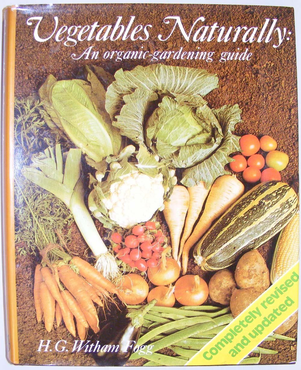 Vegetables Naturally: Organic Gardening Guide Books