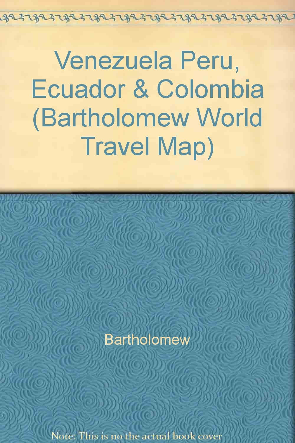 Venezuela, Peru, Ecuador and Colombia (Bartholomew World Travel Map S.) Leisure, Home & Garden