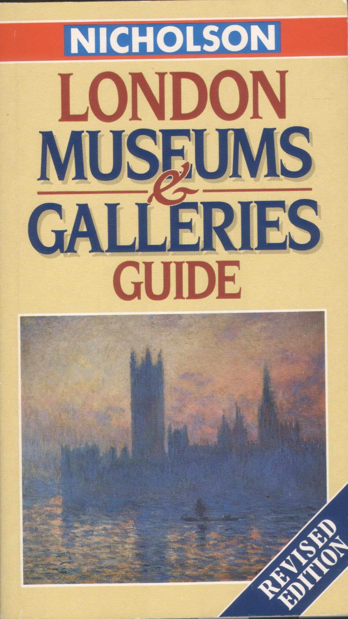 Nicholson London Museums and Galleries Guide Leisure, Home & Garden