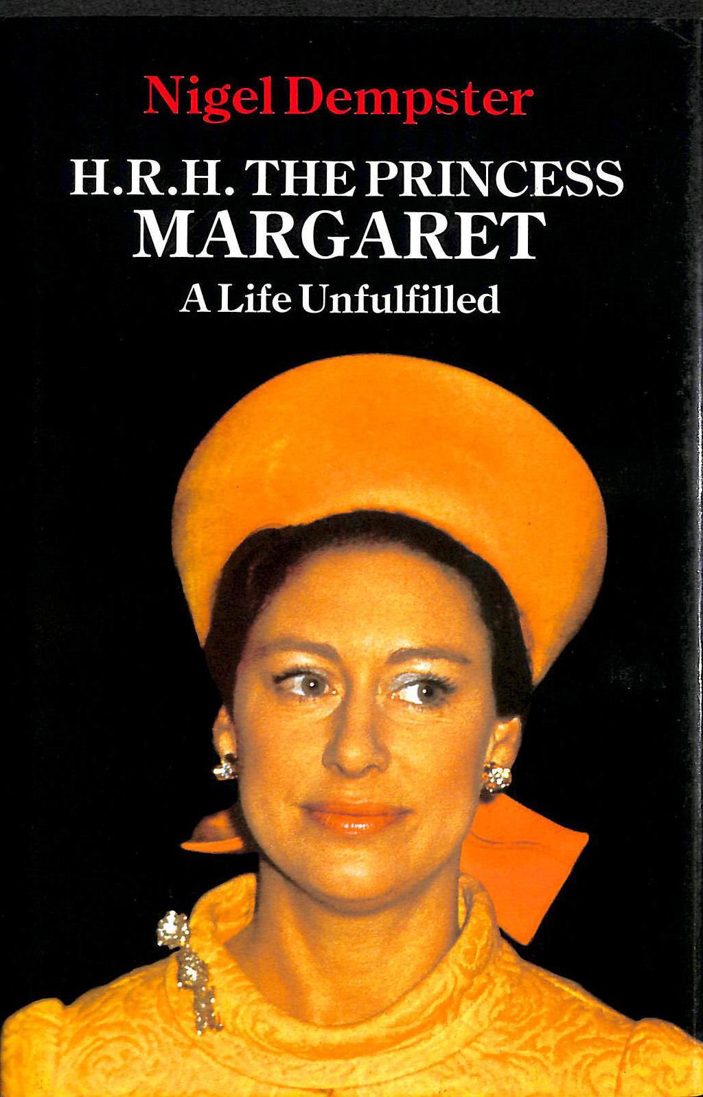 H. R. H. Princess Margaret: A Life Unfulfilled Books