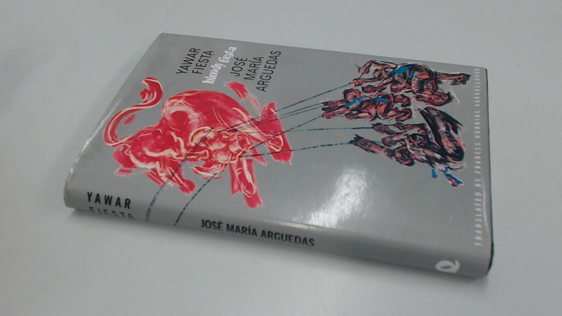 Yawar Fiesta: Bloody Fiesta Books