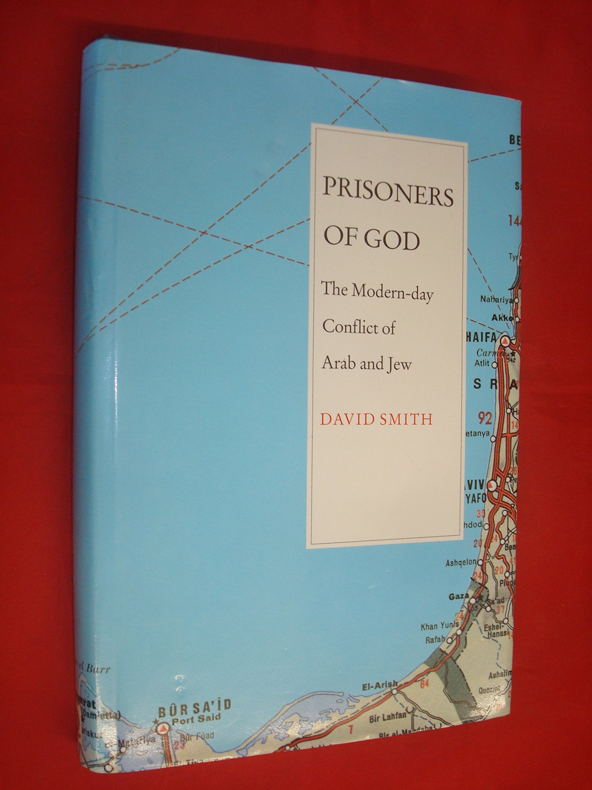 Prisoners of God: The Modern Day Conflict of Arab and Jew Social Sciences