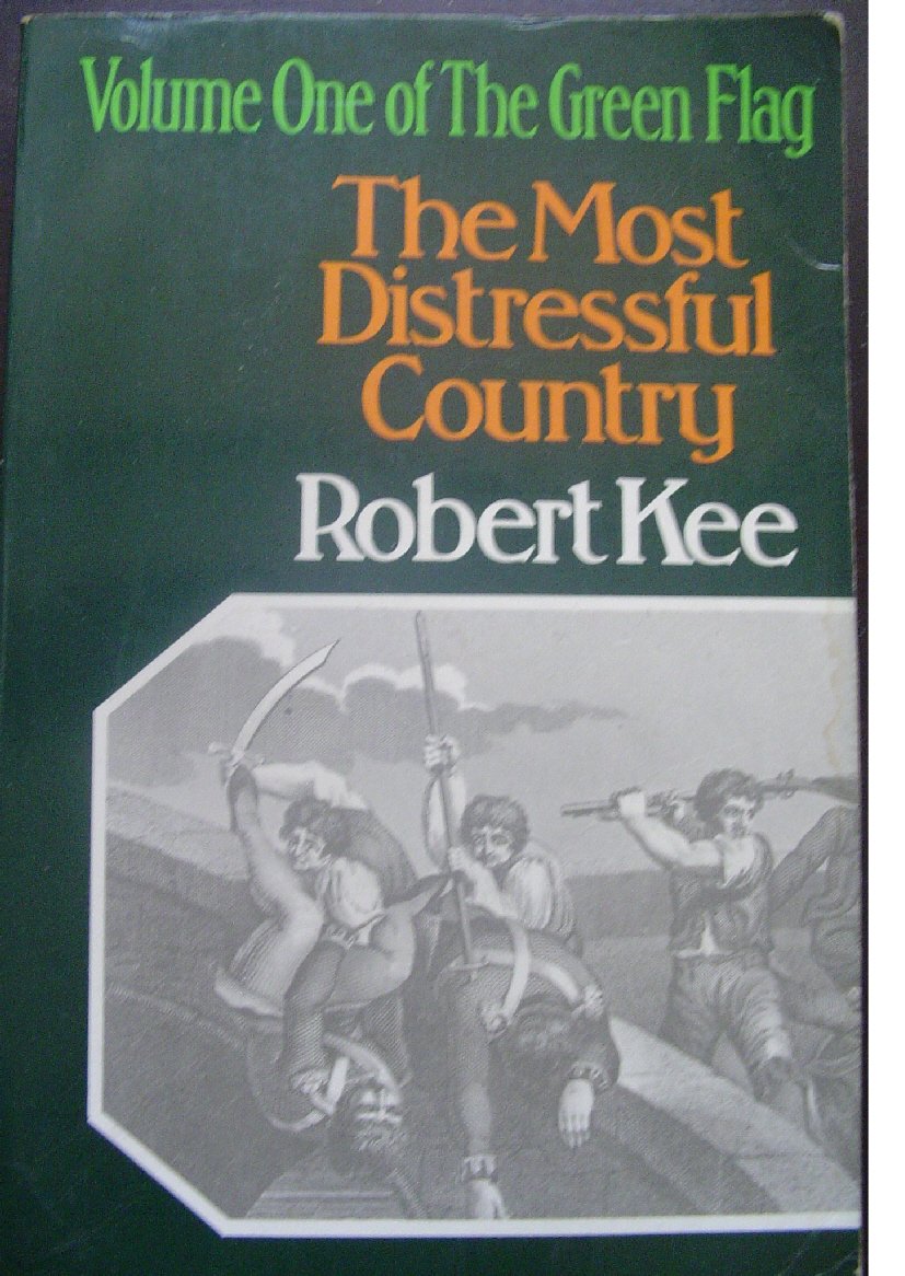 The Most Distressful Country (v. 1) (Green Flag: History of Irish Nationalism) Books