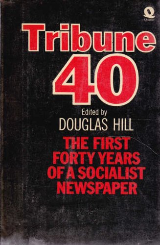 "Tribune" 40: Forty Years of a Socialist Newspaper Media & Communication